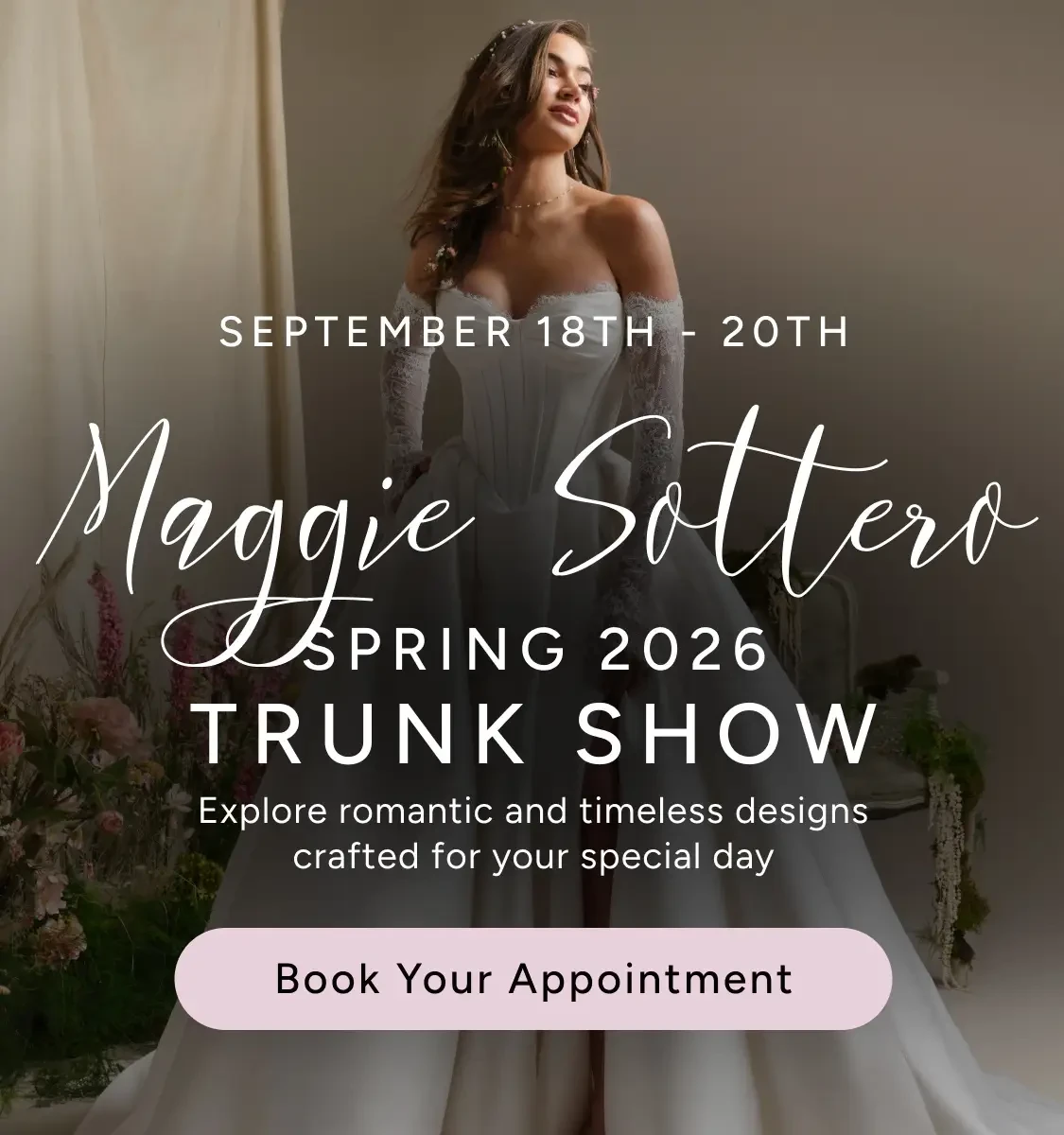Maggie Sottero Spring 2026 Trunk Show Mobile Banner